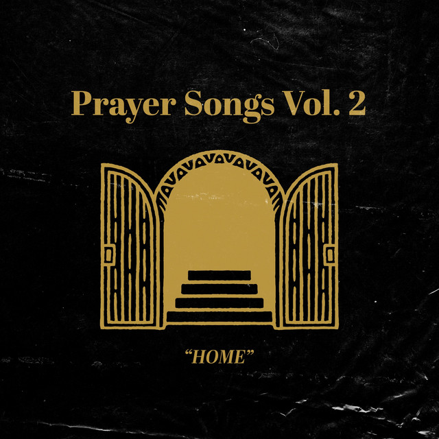 Prayer Songs, Vol. 2: Home (Live) — LIFEGATE MUSIC cover art