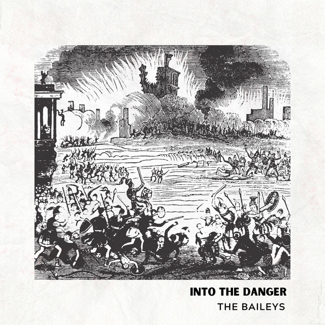 Into the Danger — The Baileys cover art