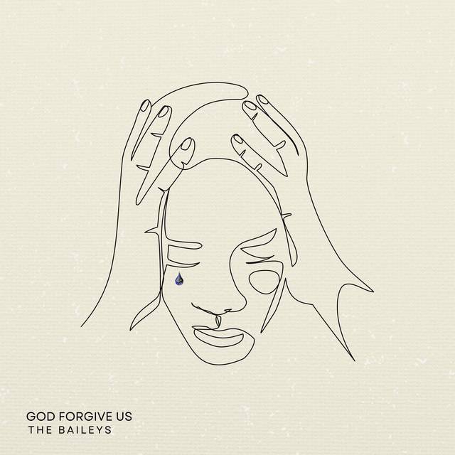 God Forgive Us — The Baileys cover art